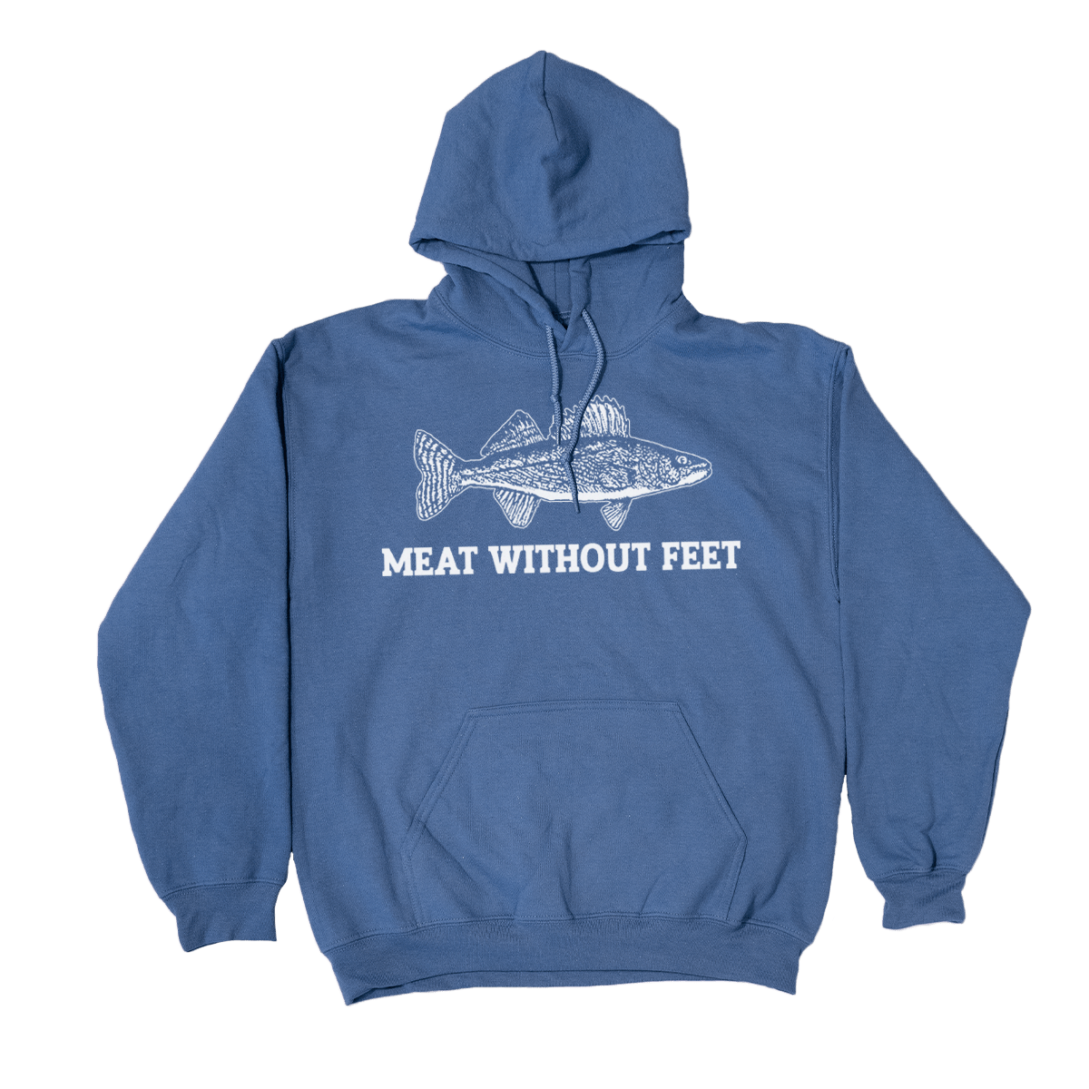 Meat Without Feet Hoodie - You Betcha